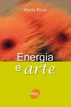 Livro: ENERGIA E ARTE - 1ª ED.