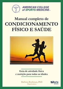 Livro: Manual completo de condicionamento fisico e saúde do ACSM