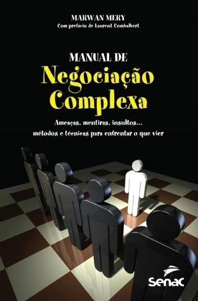 Livro: MANUAL DE NEGOCIAÇÃO COMPLEXA - 1ª ED.