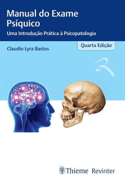 Livro: MANUAL DO EXAME PSIQUICO - UMA INTRODUCAO PRATICA A PSICOPATOLOGIA