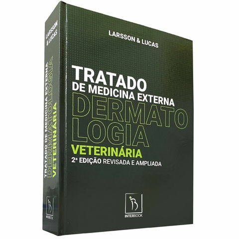 Tratado De Medicina Externa Dermatologia Veterinária - 2ª Edição Revisada E Ampliada - Marsson & Lucas
