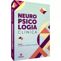 NEUROPSICOLOGIA CLÍNICA 1ª EDIÇÃO - IMPRESSO