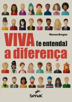 Livro: VIVA (E ENTENDA) A DIFERENÇA - 1ª ED.