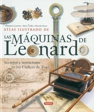Atlas Ilustrado de las maquinas de Leonardo