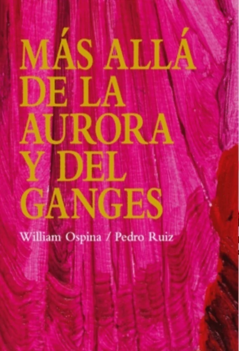 Más allá de la aurora y del Ganges