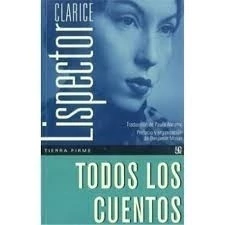 Todos los cuentos Clarice Lispector