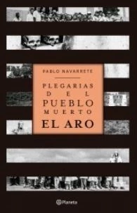 Plegarias del pueblo muerto. El Aro