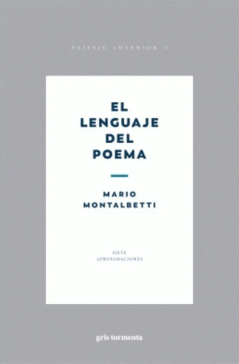 El lenguaje del poema. Siete aproximaciones