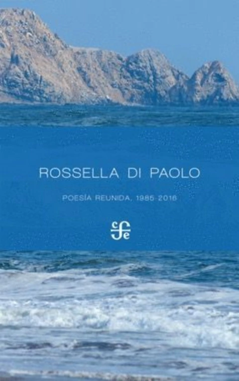 Poesía reunida Rossella Di Paolo 1985-2016