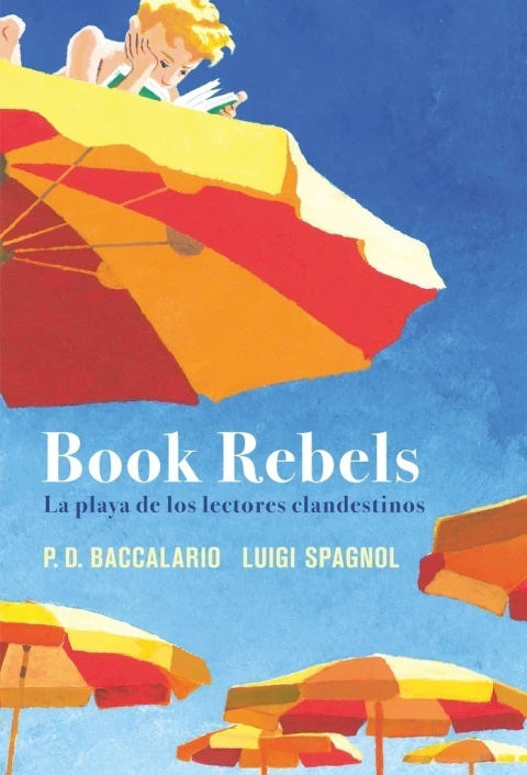 Book Rebels. La playa de los lectores clandestinos