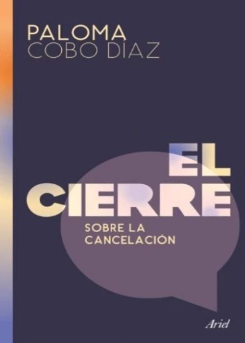 El cierre. Sobre la cancelación