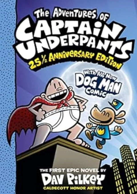 Captain Underpants 25 1/2 Anniversary Edition (Now With a Dog Man Comic!)