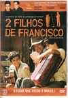 DVD 2 Filhos de Francisco