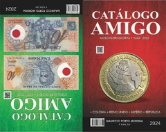 Catálogo Amigo Cédulas (4ª Ed.) e Moedas Brasileiras (5ª Ed.) 2024 - Maurício Porto Moreira - comprar online