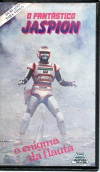 VHS O Fantástico Jaspion - O Enigma da Flauta