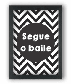 Quadro Segue o baile