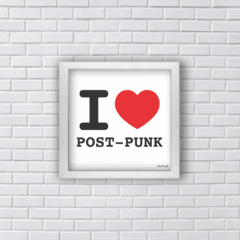 Quadro I LOVE POST-PUNK