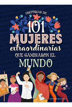 Libro 101 Mujeres extraordinarias que cambiaron el mundo de Guadal (2054)