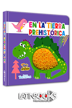 Libro En la tierra prehistórica - Colección Toco y Aprendo: Suaves Texturas - LATINBOOKS - 4761* - comprar online