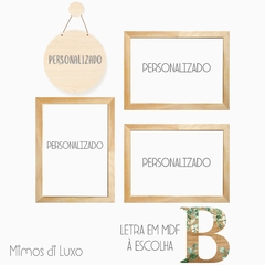 COMBO TODO PERSONALIZADO 3 QUADRO + PLACA DECORATIVA + LETRA PERSONALIZADA