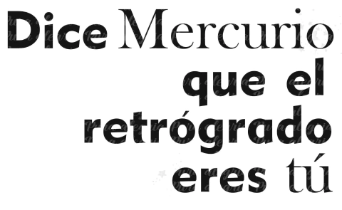 Estampa Dice Mercurio que el retrogrado eres tú - comprar online
