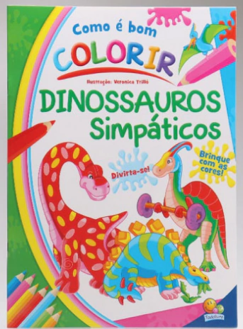 Livro Como é Bom Colorir Dinossauros Simpáticos - Todolivro