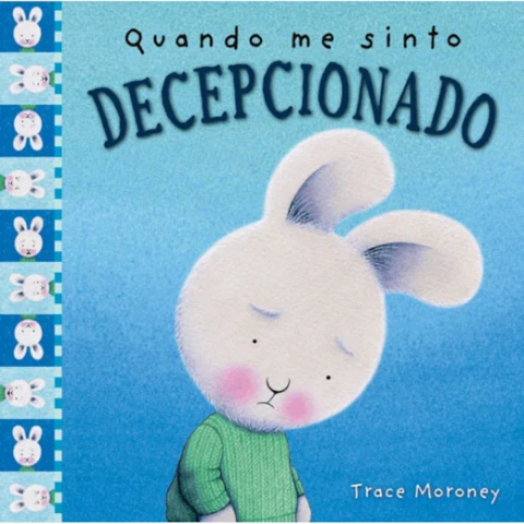 Livro Coelho "Quando me Sinto Decepcionado" - Criranda Cultural