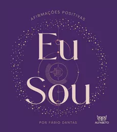 Eu Sou: Afirmações Positivas