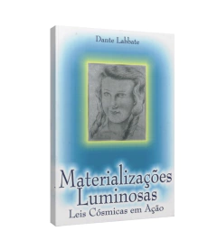 Materializações Luminosas