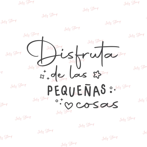 F778 - Disfruta las pequeñas cosas