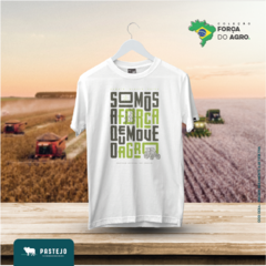 CAMISETA SOMOS A FORÇA QUE MOVE O AGRO - PASTEJO - comprar online