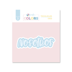 Troquel Nosotros Kimidori Colors