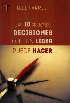 Las 10 mejores decisiones que un líder puede hacer - comprar online