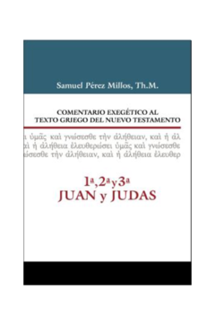 Comentario Exegético 1,2,3 Juan y Judas