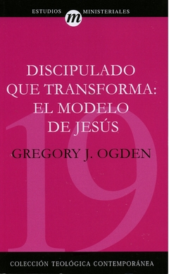 CTC 19 Discipulado que Transforma: El Modelo de Jesús - comprar online