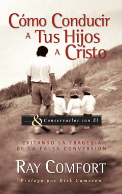 Como Conducir A Tus Hijos A Cristo - comprar online