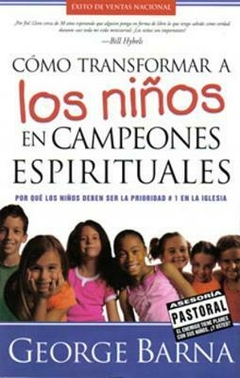 Cómo tranformar a los niños en campeones espirituales - comprar online