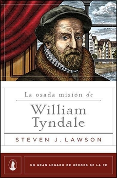 La Osada Mision De William Tyndale - comprar online