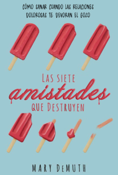 Las Siete Amistades Que Destruyen - comprar online