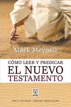 Como Leer Y Predicar El Nuevo Testamento - comprar online