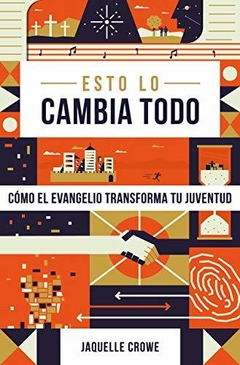 Esto Lo Cambia Todo [Libro] - comprar online