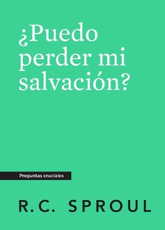 ¿Puedo Perder Mi Salvación? Preguntas cruciales