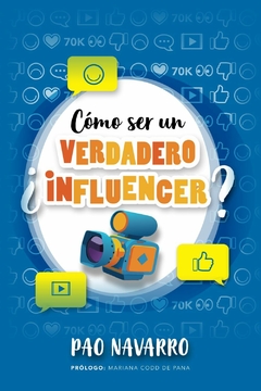 Como Ser Un Verdadero Influencer [Libro]