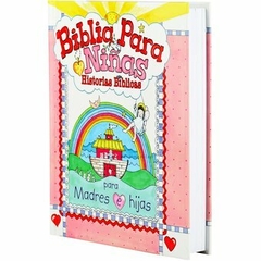 Biblia Para Niñas Historias Biblicas - Para Madres E hijas