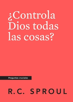 Controla Dios todas las Cosas? Preguntas cruciales [ Bolsilibros]