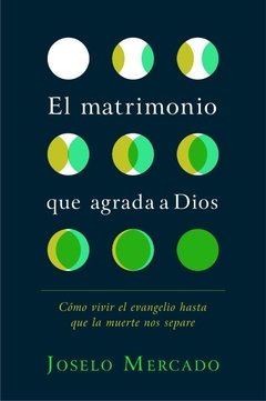 El Matrimonio Que Agrada A Dios - El Maestro Tejedor