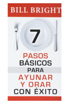 Siete pasos basicos para ayunar y orar con éxito