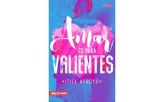 Amar Es Para Valientes - Libro en internet