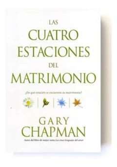Las Cuatro Estaciones Del Matrimonio [libro]
