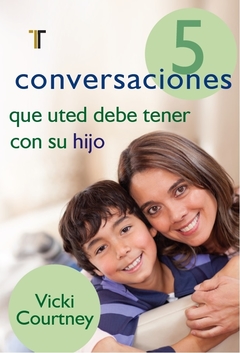 5 conversaciones que usted debería tener con su hijo - comprar online